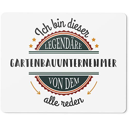 JUNIWORDS Mauspad Mousepad, Ich Bin Dieser legendäre Gartenbauunternehmer, von dem alle reden (5049503)