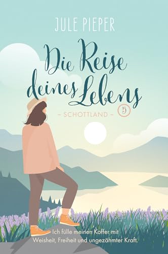 Die Reise deines Lebens 5: Schottland