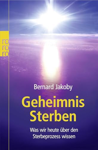 Geheimnis Sterben: Was wir heute über den Sterbeprozess wissen
