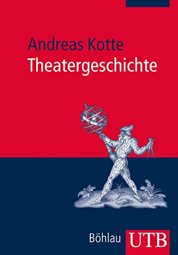 Theatergeschichte: Eine Einführung