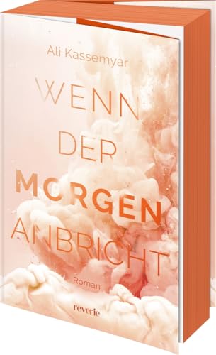 Wenn der Morgen anbricht: Roman | Einfühlsame queere Romance | Zarter, mitfühlender Spin-Off zur Liora & Kieran Dilogie | Standalone | Erstauflage mit limitiertem Farbschnitt