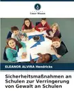 Sicherheitsmaßnahmen an Schulen zur Verringerung von Gewalt an Schulen: DE