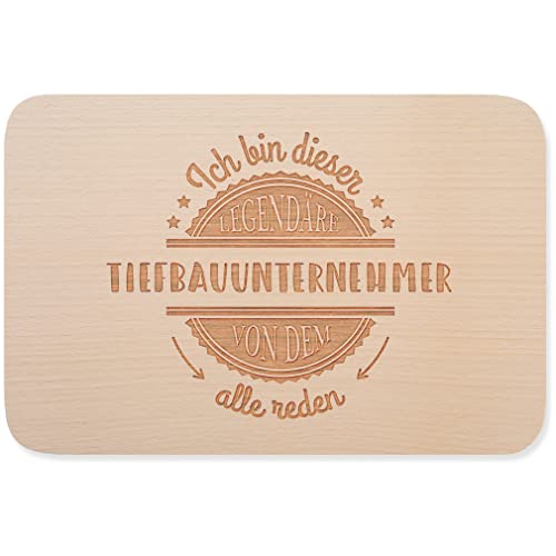 JUNIWORDS Frühstücksbrettchen, Ich bin dieser legendäre Tiefbauunternehmer, von dem alle reden, Holzbrett Frühstücksbrett Holzbrettchen (5071435)