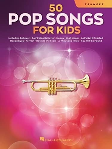 50 Pop Songs for Kids. Trompete Solo.: For Trumpet