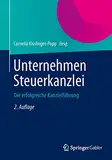 Unternehmen Steuerkanzlei: Die erfolgreiche Kanzleiführung