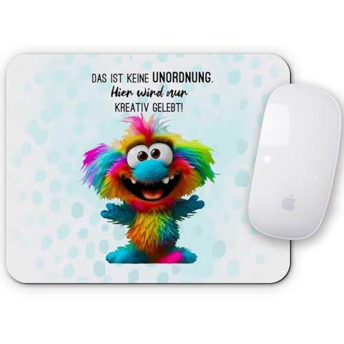 Melifestyle Mauspad Mousepad Das ist keine Unordnung Hier wird kreativ knuddeliges Monster gelebt Unterseite aus Moosgummi und rutschfest Arbeit Geschenk Arbeitskollegen Freunde