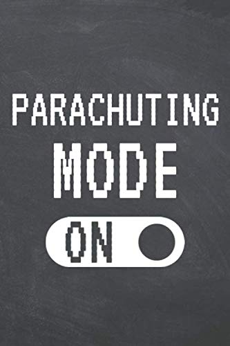 Parachuting Mode On: Parachuting Notebook or Journal