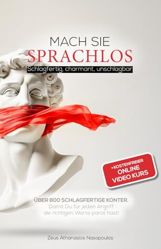 Mach sie sprachlos: Schlagfertig, charmant, unschlagbar