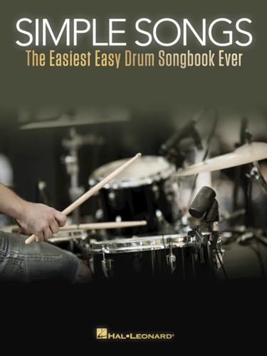 Simple Songs. Schlagzeug.: The Easiest Easy Drum Songbook Ever