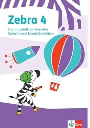 Zebra 4: Trainingsheft zur Ausleihe. Sprache und Lesen/Schreiben Klasse 4 (Zebra. Ausgabe ab 2018)