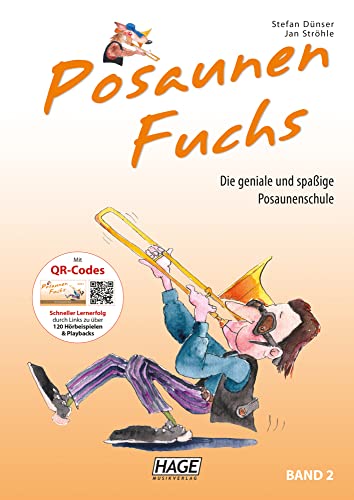 Posaunen Fuchs, Band 2 - Posaunenschule: Die geniale und spaßige Posaunenschule