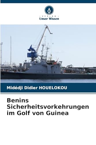 Benins Sicherheitsvorkehrungen im Golf von Guinea