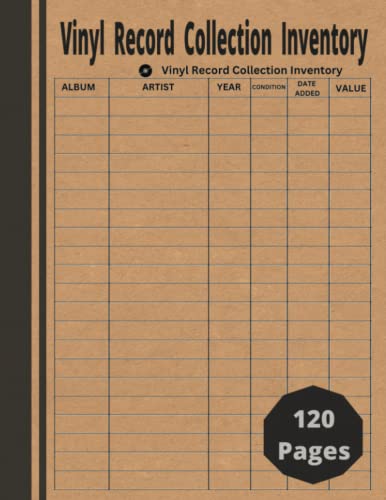 Vinyl Record Collection Inventory: Inventory Log Book for Collectors of Music Albums. Track and Review Your Vinyl Collection