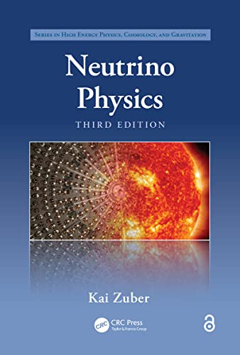 Neutrino Physics (Series in High Energy Physics, Cosmology and Gravitation) (English Edition)