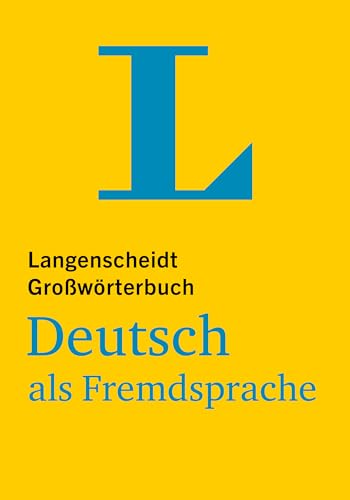 Langenscheidt Großwörterbuch Deutsch als Fremdsprache: Deutsch als Fremdsprache