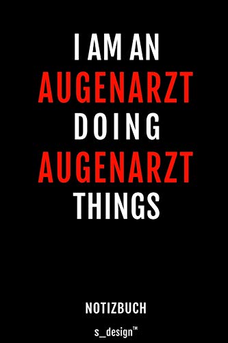 Notizbuch für Augenärzte / Augenarzt / Augenärztin: Originelle Geschenk-Idee [120 Seiten liniertes blanko Papier]