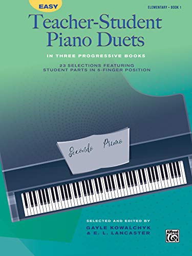 Easy Teacher-Student Piano Duets in Three Progressive Books, Book 1: 23 Selections Featuring Student Parts in 5-Finger Position