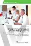 Energieverwendung an Universitätsgebäuden: Monitoring des Stromverbrauchs von EDV-Geräten und Evaluierung von Energiesparpotenzial im Kontext des Klimawandels