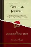 Official Journal: 82nd Annual Session of the Louisiana Conference, Methodist Protestant Church, Jena, Louisiana, November 1, 2, 3 and 4,: 82nd Annual ... 1, 2, 3 and 4, 1928 (Classic Reprint)