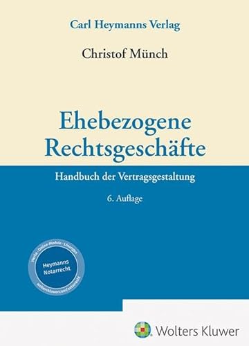 Ehebezogene Rechtsgeschäfte: Handbuch der Vertragsgestaltung