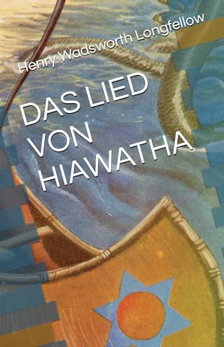 DAS LIED VON HIAWATHA