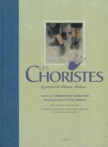 Les Choristes : Le journal de Clément Mathieu