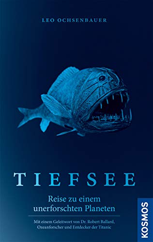 Tiefsee: Reise zu einem unerforschten Planeten