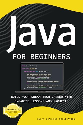 Java for Beginners: Build Your Dream Tech Career with Engaging Lessons and Projects (English Edition)
