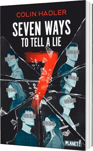 Seven Ways to Tell a Lie: Spannender Thriller über dunkle Geheimnisse