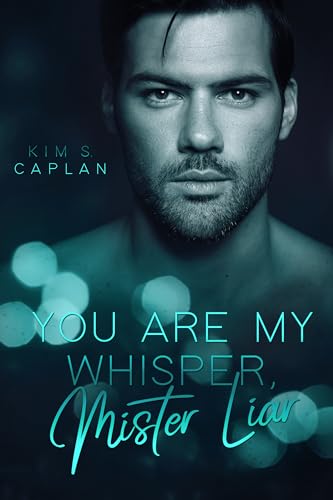You Are My Whisper, Mister Liar (Fateful Liars)