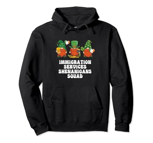 Einwanderungsbehörde, Gnome, Sozialarbeiter, St. Patricks Day Pullover Hoodie