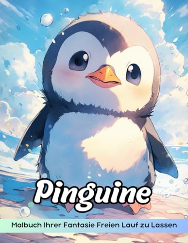 Pinguine Malbuch: Malvorlage Pinguine, Bezaubernde Eisvögel Zum Kreativen Ausmalen
