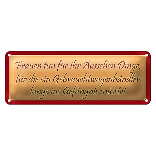 Lustiges Blechschild | Frauen und Gebrauchtwagenhändler | Humorvolle Wanddeko | 10 x 27cm
