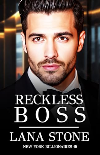 Reckless Boss (New York Billionaires 15)