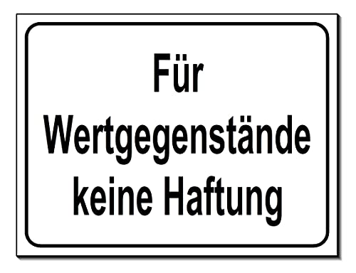 Für Wertgegenstände keine Haftung-Schild-Aluminium Verbund-200 x 150 x 3 mm-Warnschild-Hinweisschild-Türschild (1270 ohne Löcher)