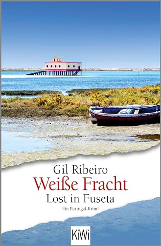Weiße Fracht: Lost in Fuseta. Ein Portugal-Krimi (Leander Lost ermittelt 3)