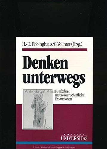 Denken unterwegs. Fünfzehn metawissenschaftliche Exkursionen