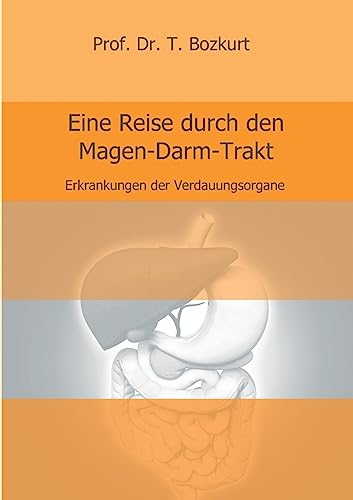 Eine Reise durch den Magen-Darm-Trakt: Erkrankungen der Verdauungsorgane