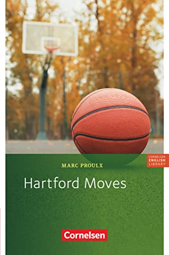 Cornelsen English Library - Für den Englischunterricht in der Sekundarstufe I - Fiction - 8. Schuljahr / A2: Hartford Moves - Lektüre zu Lighthouse, ... English Library, Fiction, 8. Schuljahr / A2)