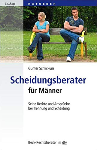 Scheidungsberater für Männer: Seine Rechte und Ansprüche bei Trennung und Scheidung (dtv Fortsetzungsnummer 79)