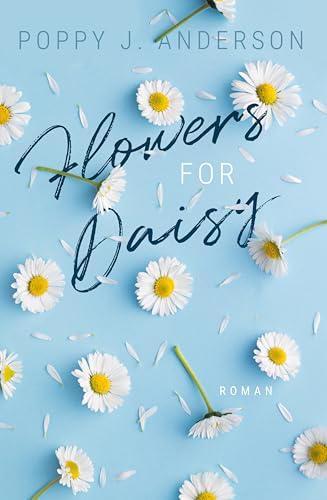 Flowers for Daisy (Blütenküsse in Notting Hill 2)