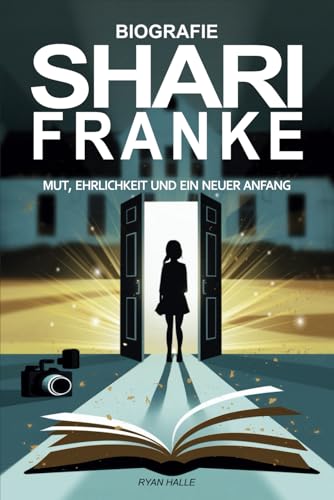 Shari Franke Biografie: Mut, Ehrlichkeit und ein neuer Anfang