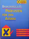 Baukontrolle, Tl.2, Prüflisten für den Ausbau (Compact Bauherren-Praxis)