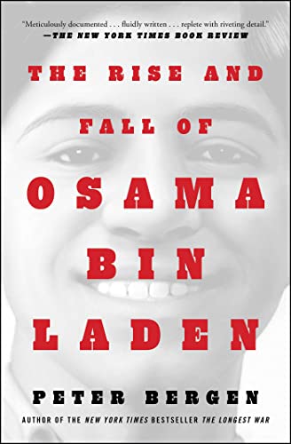 The Rise and Fall of Osama bin Laden (Bestselling Historical Nonfiction)