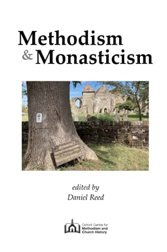 Methodism & Monasticism