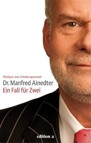 Ein Fall für Zwei: Ehetipps vom Scheidungsanwalt