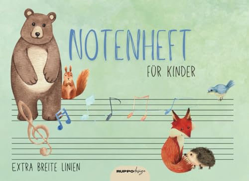Notenheft für Kinder: Notenheft für Kinder: große Linien Notenbuch für den Musik-Unterricht, A5 Blanko Anfänger Notenlinienheft, Musiktheorie Grundschule Waldtiere