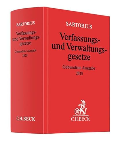 Verfassungs- und Verwaltungsgesetze: Gebundene Ausgabe 2025 - Rechtsstand: 14. Februar 2025 (Beck'sche Textausgaben)