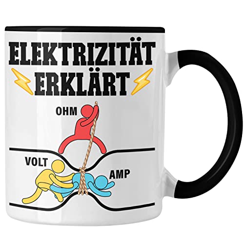 Trendation - Elektriker Tasse Geschenk Kaffeetasse Gadget Lustig Geschenkidee Männer Elektrizität Ohm Volt Amp Elektrotechnik Elektroniker Elektrotechniker Elektroinstallateur Geschenke (Schwarz)
