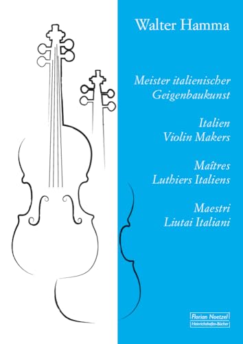 Meister italienischer Geigenbaukunst